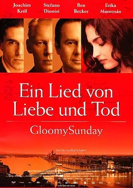 Gloomy Sunday - Ein Lied von Liebe und Tod