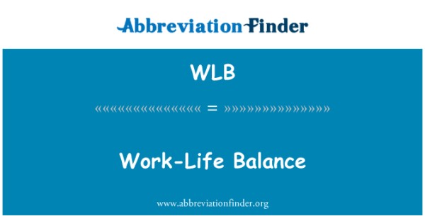 WLB: 工作生活的平衡