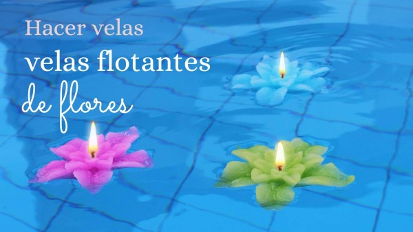 como hacer velas flotantes para el hogar