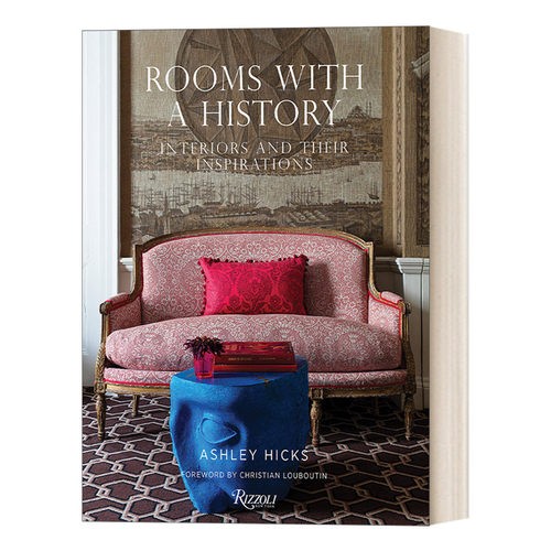 英文原版 Rooms with a History有历史的房间内部装饰和灵感来源 Rizzoli建筑室内设计精装艺术图册 Ashley Hicks英文版进口书