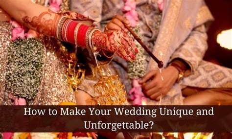 How to make your wedding unique and unforgettable