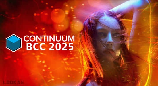 BCC视觉特效和转场AE/PR/AVX/达芬奇插件 Continuum 2025.5 v18.5.0 Win CE一键安装