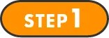 STEP 1