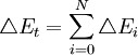 \triangle E_t=\sum_{i=0}^N \triangle E_i