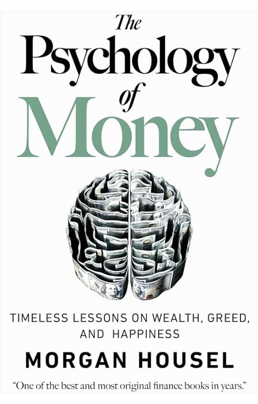 The Psychology of Money by Morgan Housel