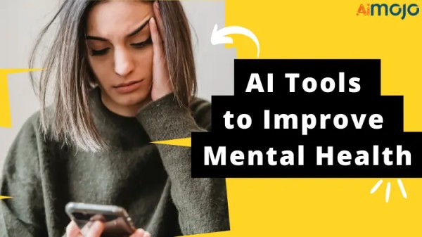 AI Tools to Improve Mental Health